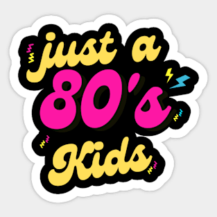 just a 80s kids Sticker